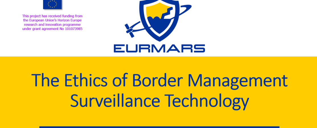 The Ethics of Border Management Surveillance Technology – Workshop